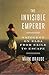 The Invisible Emperor: Napoleon on Elba from Exile to Escape