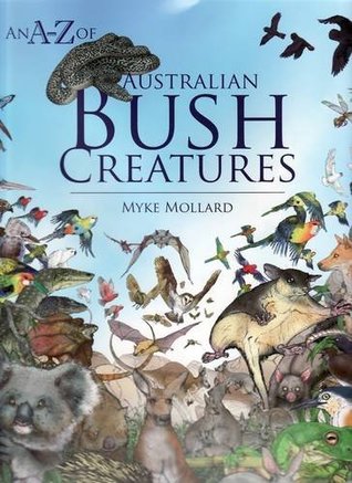 An A-Z of Australian Bush Creatures (Hardcover)
