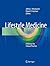Lifestyle Medicine by Jeffrey I. Mechanick