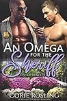 An Omega for the Sheriff by Corie Rosling