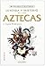 Leyenda y misterio de los aztecas (Spanish Edition)