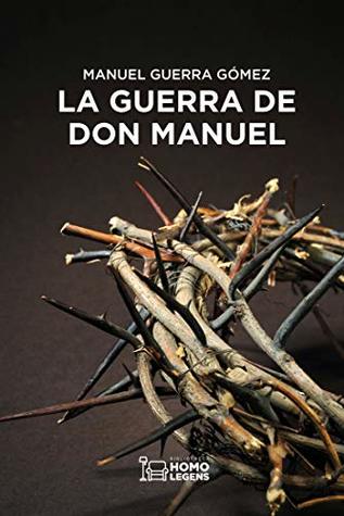 La guerra de don Manuel (Spanish Edition)