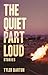 The Quiet Part Loud