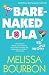 Bare-Naked Lola (A Lola Cruz Mystery, #3)