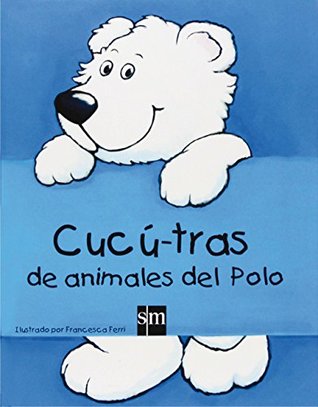 Cucú-tras de animales del Polo (Spanish Edition)