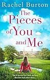The Pieces of You and Me by Rachel Burton