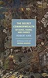 The Secret Commonwealth of Elves, Fauns, and Fairies by Robert  Kirk