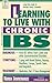 Learning to Live with Chronic IBS (Dell Medical Library)