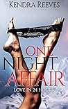 One Night Affair: Love in 24 Hours One Night Affair: Love in 24 Hours