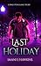 Last Holiday: A Sweet Revenge Story