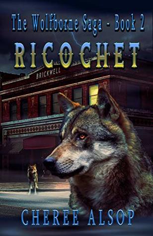 Ricochet (The Wolfborne Saga #2)