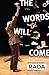 The Words Will Come by Vivian Munn