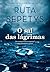 O sal das lágrimas by Ruta Sepetys O sal das lágrimas by Ruta Sepetys