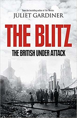 The Blitz: The British Under Attack (Hardcover)