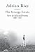 The Strange Estate by Adrian Rice