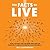 The Facts Of Live : How Live Events are Conceived, Procured and Produced to Create the Greatest Value and Impact
