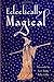 Eclectically Magical (Eclectic Writing Series)