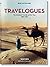Burton Holmes. Travelogues. The Greatest Traveler of His Time 1892-1952 (Bibliotheca Universalis)