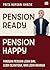 Pension Ready, Pension Happy by Prita H. Ghozie