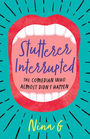 Stutterer Interrupted: The Comedian Who Almost Didn't Happen (Paperback)
