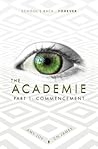 The Academie, Part 1: Commencement