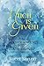 Much Is Given: Discover the...