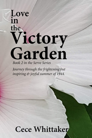 Love In The Victory Garden The Serve 2 By Cece Whittaker