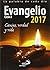 Evangelio 2017: Camino, Ver...