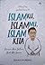 Islamku, Islammu, Islam Kita by Edi A.H. Iyubenu
