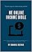 The Online Income Bible: Ho...