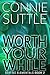 Worth Your While (Seattle E...
