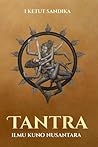 Tantra: Ilmu Kuno...