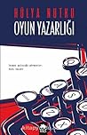 Oyun Yazarligi by Hülya Nutku