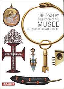 The Jewelry Collection of the Musée des Arts décoratif à Paris. (Hardcover)