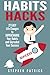 Habits Hacks 27 Easy Life C...