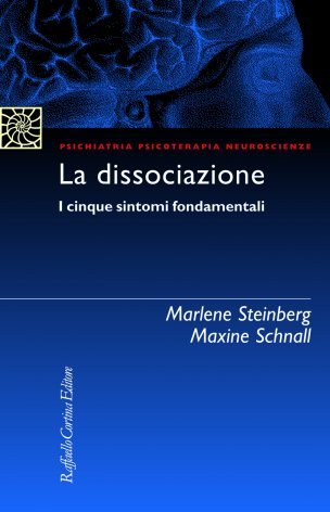 La dissociazione. I cinque sintomi fondamentali