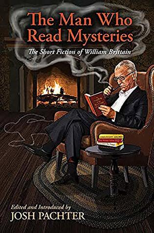 The Man Who Read Mysteries (Kindle Edition)