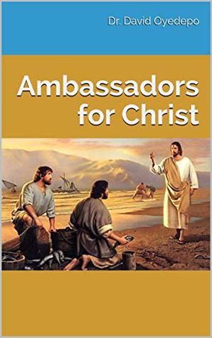 Ambassadors for Christ (Kindle Edition)