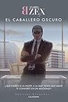 El caballero oscuro by Anabel Bzex