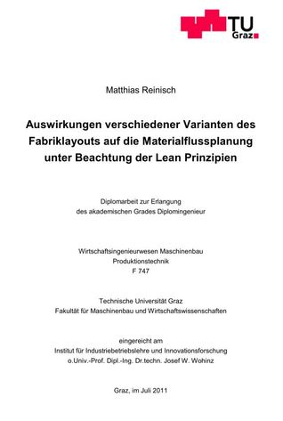 Auswirkungen verschiedener Varianten des Fabriklayouts auf die Materialflussplanung unter Beachtung der Lean Prinzipien - Diplomarbeit