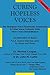 Curing Hopeless Voices: The Strangled Voice (Spasmodic Dysphonia) & Other Voice Problems With Direct Voice Rehabilitation