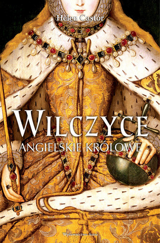 Wilczyce. Angielskie królowe