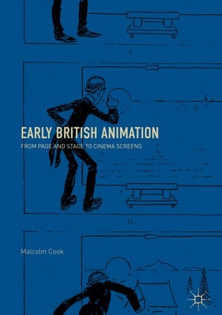 Early British Animation: From Page and Stage to Cinema Screens (Unknown Binding)