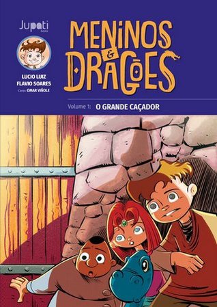 Meninos e Dragões - Volume 1: O grande caçador (Paperback)