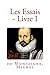 Les Essais - Livre I (French Edition)