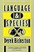 Language & Species by Derek Bickerton