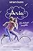 Aria. La trilogia completa:...