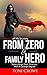 From Zero to Family Hero: S...