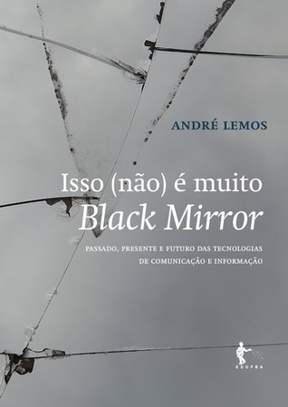 Isso (não) é muito Black Mirror