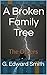 A Broken Family Tree: The O...